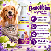 Benefícios do Banho a Seco Anti Stress Petfleur 250 ml